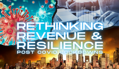 How Governments should think about Revenue, Resilience post COVID